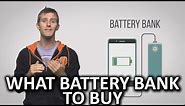 What Battery Bank Should You Buy?
