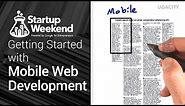 Getting started with Mobile Web Development: build responsive, awesome web apps