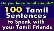 100 Tamil Sentences to Speak with your Friends (18) - Learn Tamil through English