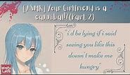 [ASMR] Your cannibal girlfriend makes you breakfast (F4A) (Part 2)