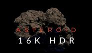 ASTEROID | 16K HDR DEMO (YouTube 8KHDR 4000 nits)