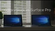 Samsung Galaxy Book vs Microsoft Surface Pro Comparison!