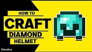 How to Craft a Diamond Helmet in Minecraft