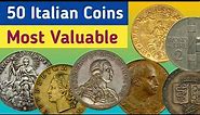 Most Expensive Coins Of Italy | Top 50 Rare Italian Coins Value