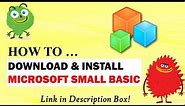 How to Download & Install Microsoft Small Basic | Hello World Kids