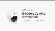 How to Install: Ubiquiti UniFi Protect G4 Dome Camera