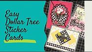 3 CUTE & EASY DOLLAR TREE STICKER CARDS!