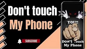Don't Touch My Phone App Review || How To Use Don't Touch My Phone App.