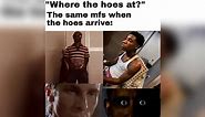 "Where the Hoes At?" / When the Hoes Arrive