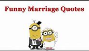 Funny Marriage Quotes