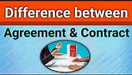 Difference Between Agreement & Contract | Indian Contract Act, 1872 | Business Law | Contract Law