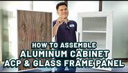 HOW TO ASSEMBLE ALUMINUM CABINET GLASS & ACP FRAME PANEL