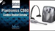 Plantronics CS60 Cordless Headset Overview [Infiniti Telecommunications]
