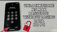 Unlock iPhone XS Max Passcode Without Losing Data Without Computer !! Face ID Disabled