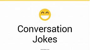 142  Conversation Jokes And Funny Puns - JokoJokes