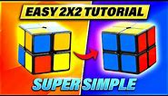 How to Solve a 2x2x2 Rubik's Cube: (Easiest Tutorial in High Quality)