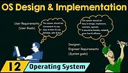 Operating System Design & Implementation