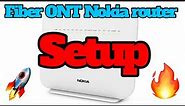 How to Setup Nokia G120W-F Fiber modem in 1 Minute