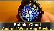 Bubble Cloud - Android Wear App Review