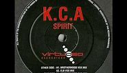 K.C.A - Spirit (Brotherhood Dub)