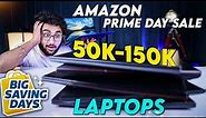 Best Deals On Laptops | Amazon Prime Day Sale & Flipkart Big Saving Days