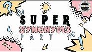 Super Synonym Game Part 1