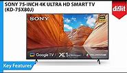 Sony Bravia 75 inch 4K Ultra HD Smart TV KD 75X80J Key Features