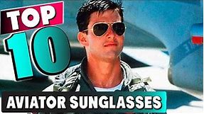 Best Aviator Sunglass In 2024 - Top 10 New Aviator Sunglasses Review