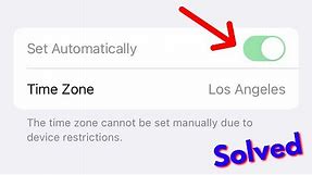 Fix set automatically date and time greyed out in iphone | the time zone cannot be set manually