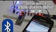 Electronic Basics #4: Arduino+Bluetooth+Android=Awesome