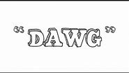 Dawg Meaning | UrbanDiction
