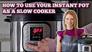 How to Use Your Instant Pot As a Slow Cooker - Does it EVEN Work?!