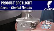 Cisco Fishing Systems - Gimbal Mounts for Double, Triple, and Multi Rod Holders