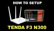 HOW TO SETUP TENDA F3 N300