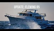 An Update On The Fleming Yachts 85