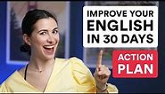 Improve your English in 30 days with this ACTION PLAN