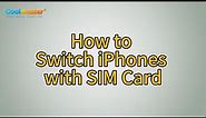 How to Switch iPhones with SIM Card