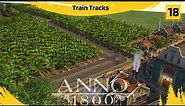 Anno 1800 - Train Tracks | All DLCs | 180+ Mods | Expert Difficulty