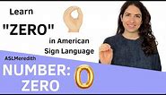 How to sign Zero in American Sign Language