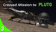 Project Andoria - Crewed Mission to Pluto Part 3. | KSP RSS/RO/ROKerbalism