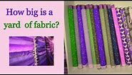 How big is a yard of fabric