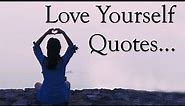 Love Yourself Quotes (With Audio).