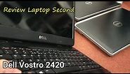 Review Laptop Second Merek Dell Vostro 2420