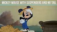 Mickey Mouse With Suspenders And No Tail