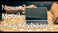 Nexus 7 Mobile Keyboard Dock