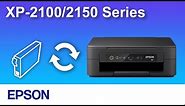 How to Replace Consumables (Epson XP-2100/2150 Series) NPD6468