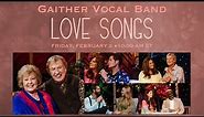 Gaither Vocal Band - Love Songs [YouTube Special]