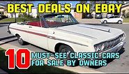 Best Deals on eBay! 10 Must See Classic Cars for Sale by Owners