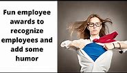 Fun & funny workplace employee recognition awards