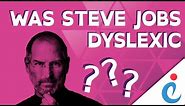 Was Steve Jobs Dyslexic? | Exceptional Individuals